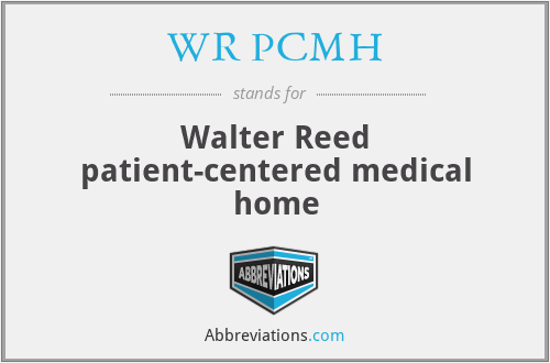 WR PCMH - Walter Reed patient-centered medical home